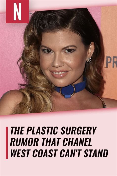 The Plastic Surgery Rumor That Chanel West Coast 